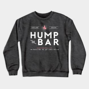 Hump The Bar (Pink) Crewneck Sweatshirt